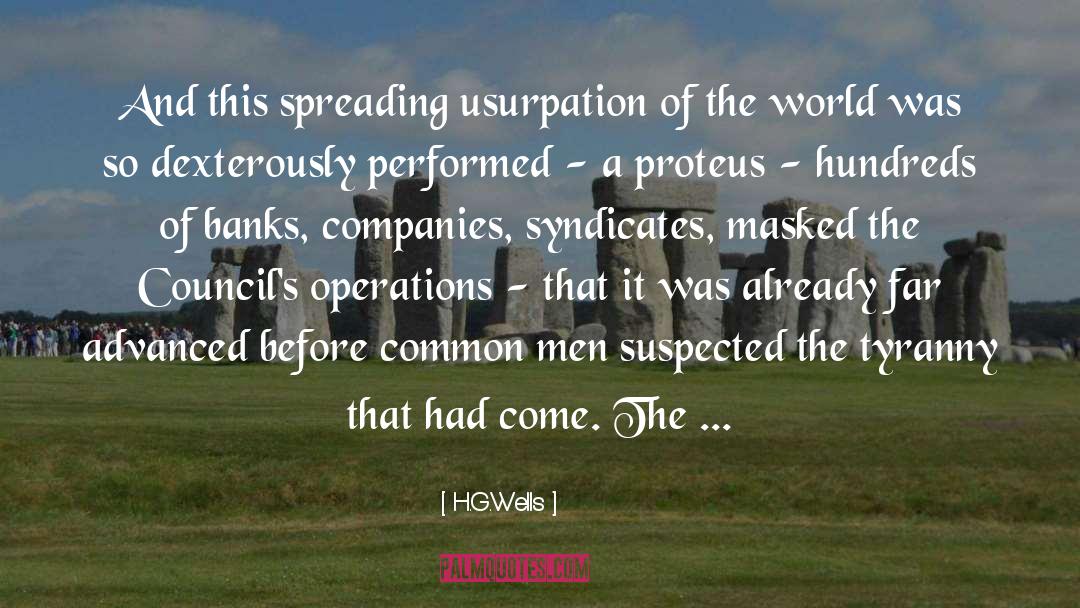 Usurpation quotes by H.G.Wells