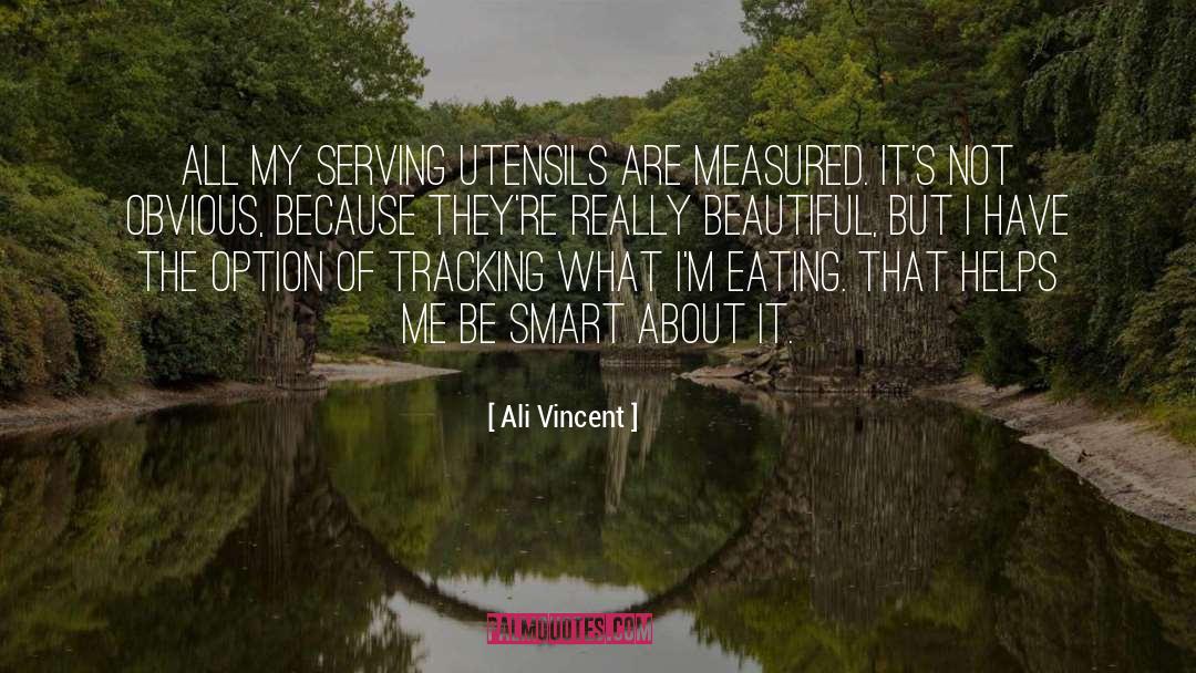 Utensils quotes by Ali Vincent