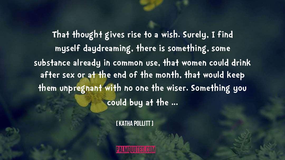 Uterus quotes by Katha Pollitt