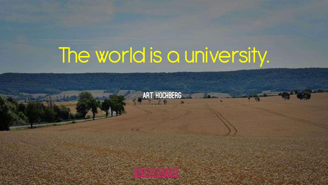 Uthal University quotes by Art Hochberg