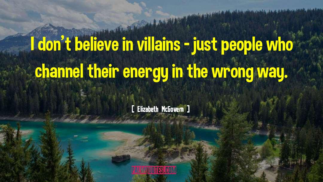 Uthama Villain quotes by Elizabeth McGovern
