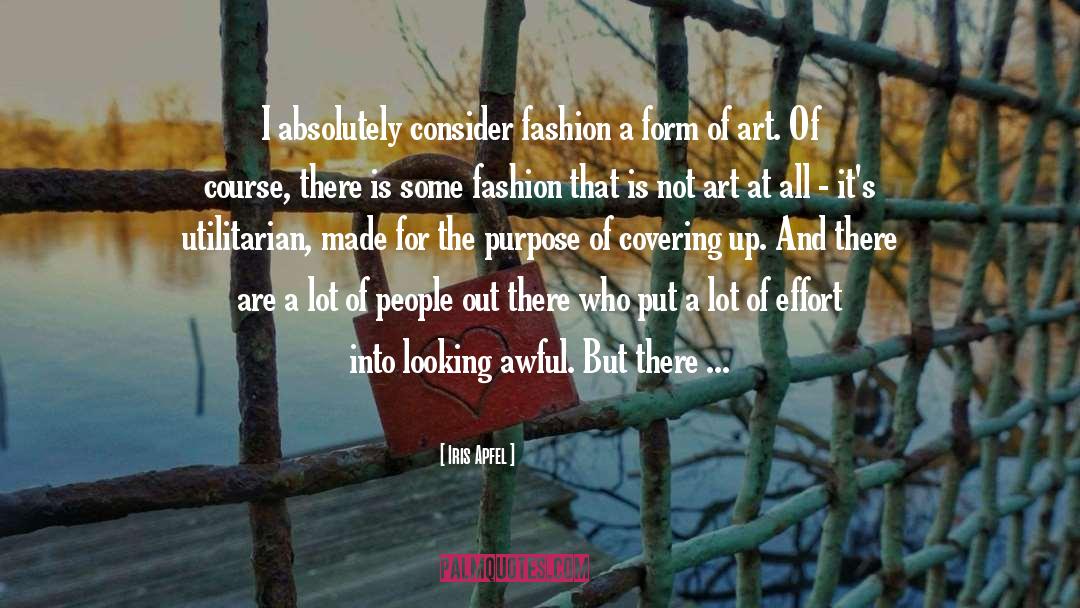 Utilitarian quotes by Iris Apfel