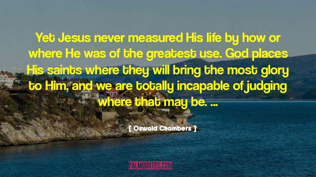 Utmost For His Highest quotes by Oswald Chambers