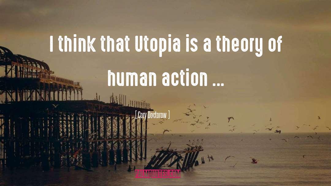 Utopia quotes by Cory Doctorow