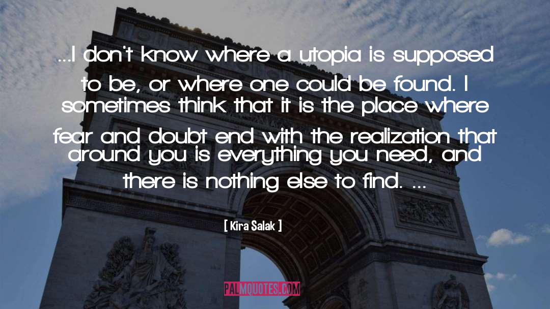 Utopia quotes by Kira Salak