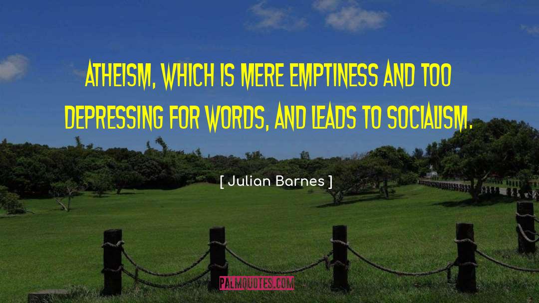 Utopian Socialism quotes by Julian Barnes