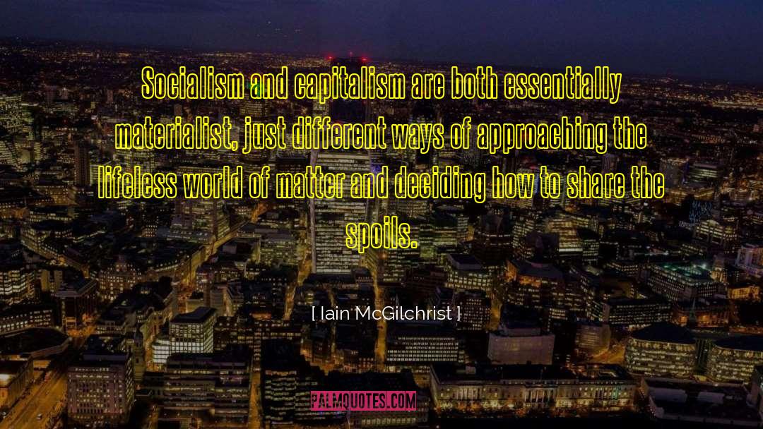 Utopian Socialism quotes by Iain McGilchrist