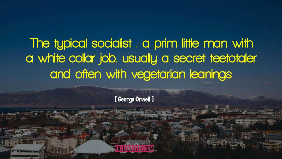 Utopian Socialist quotes by George Orwell