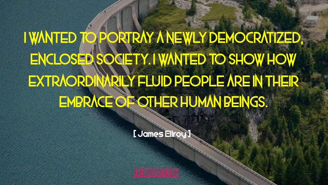 Utopian Society quotes by James Ellroy