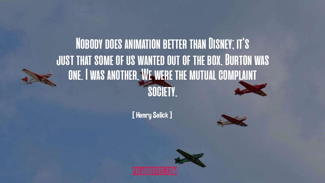 Utopian Society quotes by Henry Selick