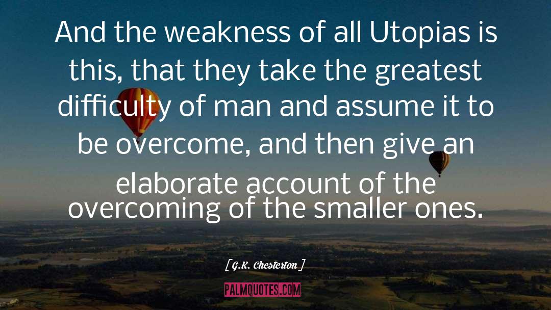 Utopias quotes by G.K. Chesterton