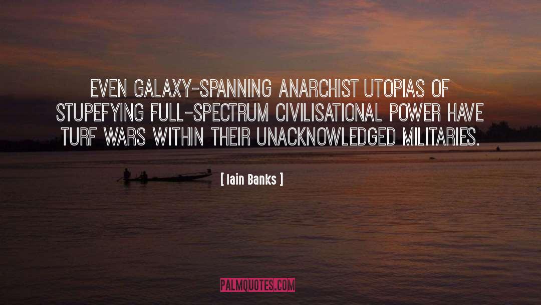 Utopias quotes by Iain Banks