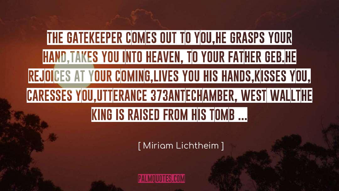 Utterance quotes by Miriam Lichtheim