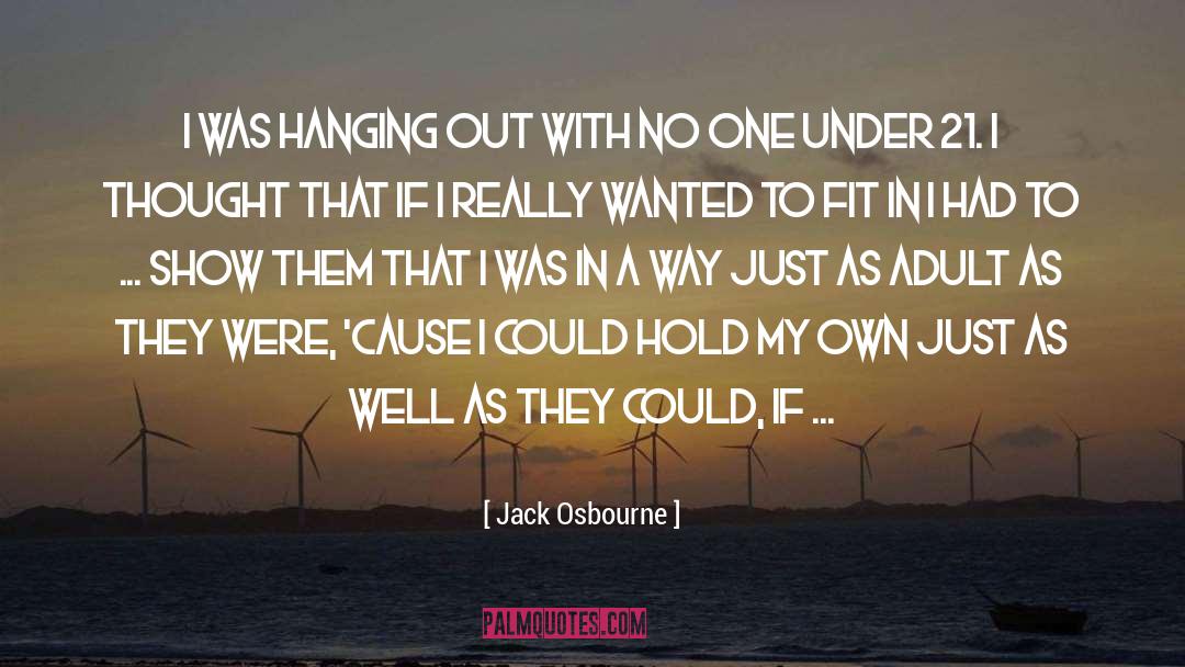 V 21 quotes by Jack Osbourne