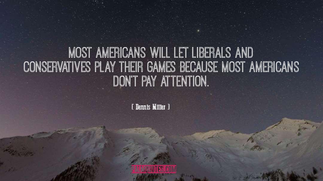 V Games quotes by Dennis Miller