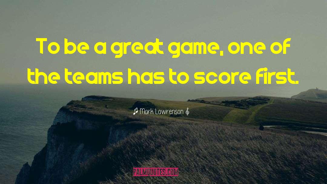 V Games quotes by Mark Lawrenson