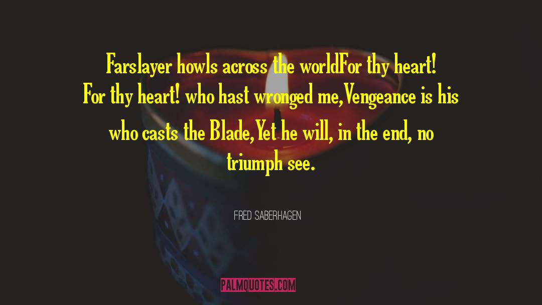 V Is For Vengeance quotes by Fred Saberhagen