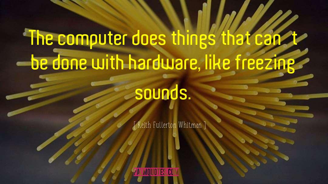 V Stupn Hardware quotes by Keith Fullerton Whitman