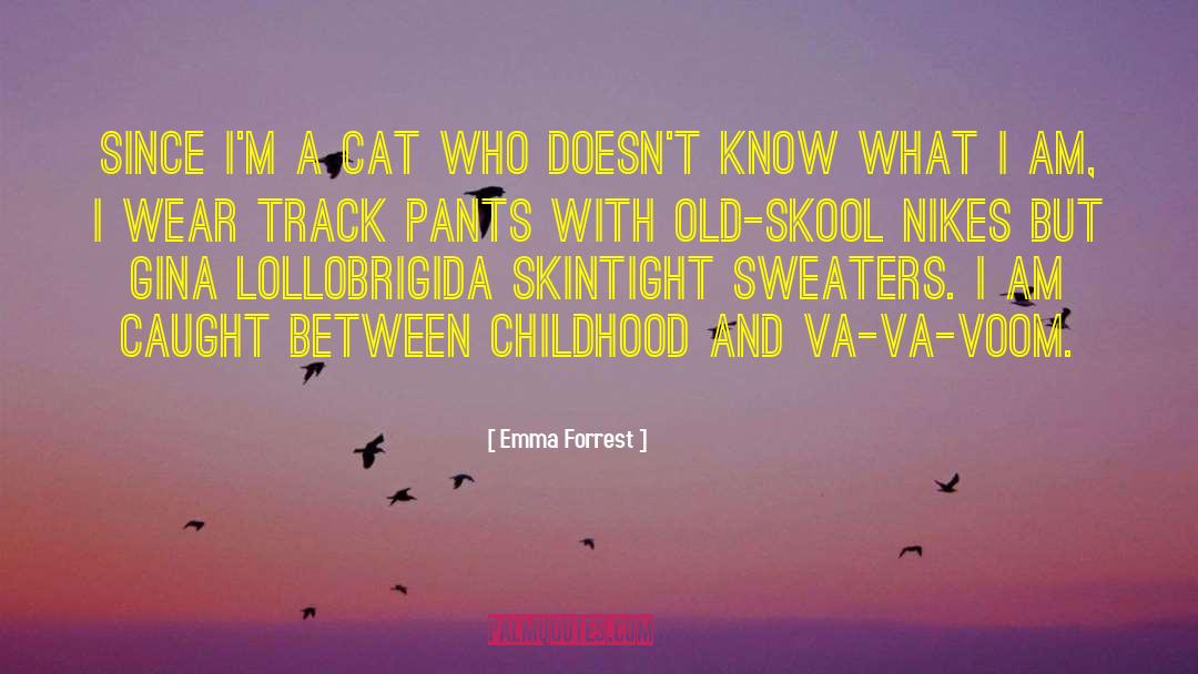 Va quotes by Emma Forrest