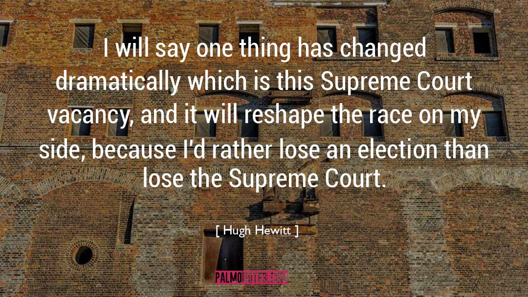 Vacancy quotes by Hugh Hewitt