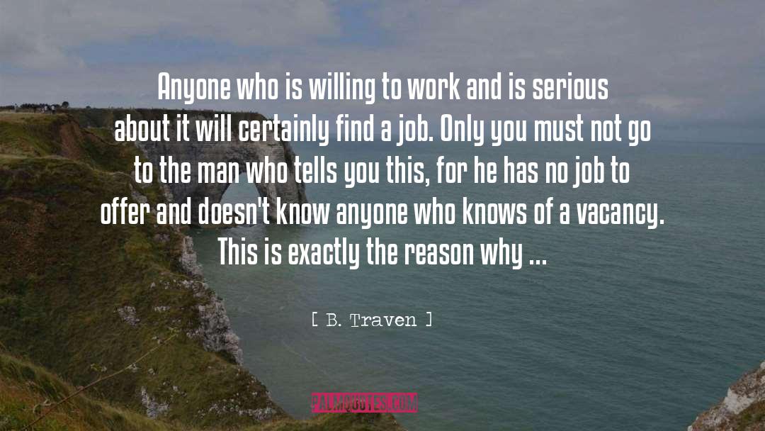 Vacancy quotes by B. Traven