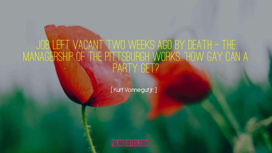 Vacant quotes by Kurt Vonnegut Jr.