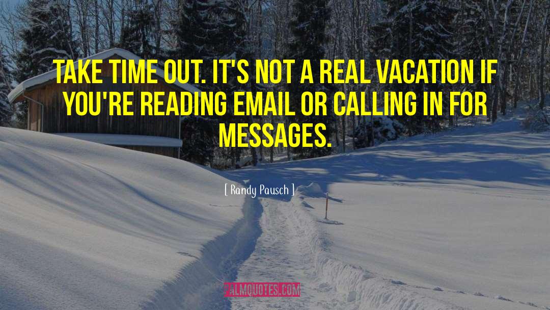 Vacation Caption quotes by Randy Pausch