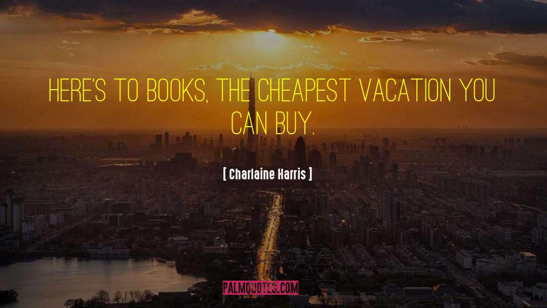 Vacation Caption quotes by Charlaine Harris