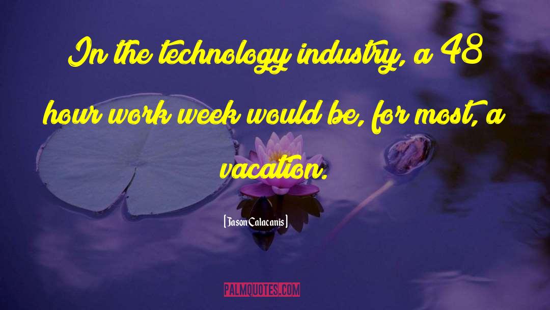 Vacation Caption quotes by Jason Calacanis