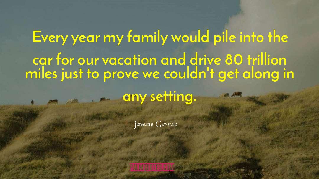 Vacation Caption quotes by Janeane Garofalo