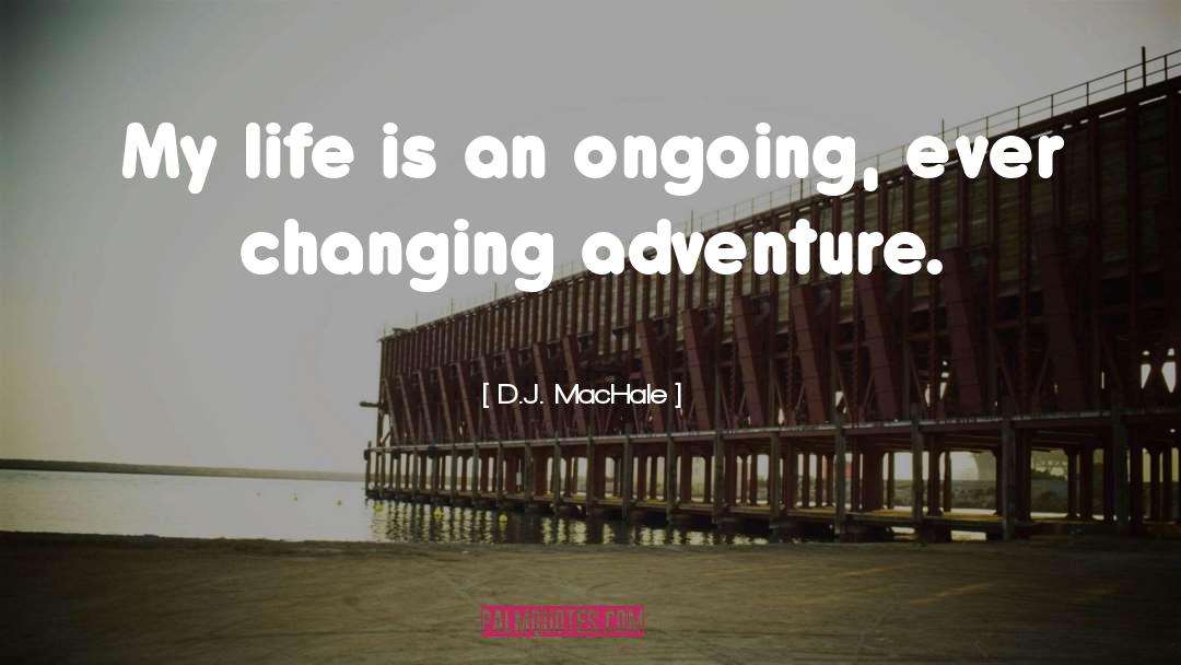Vacation Is An Adventure quotes by D.J. MacHale