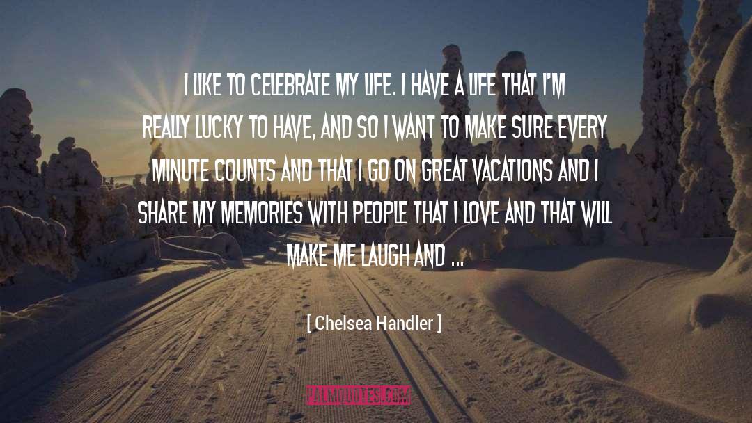 Vacations quotes by Chelsea Handler