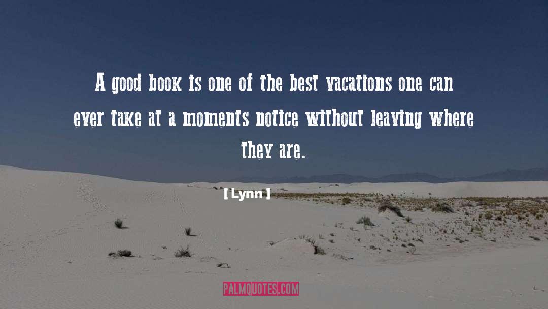 Vacations quotes by Lynn