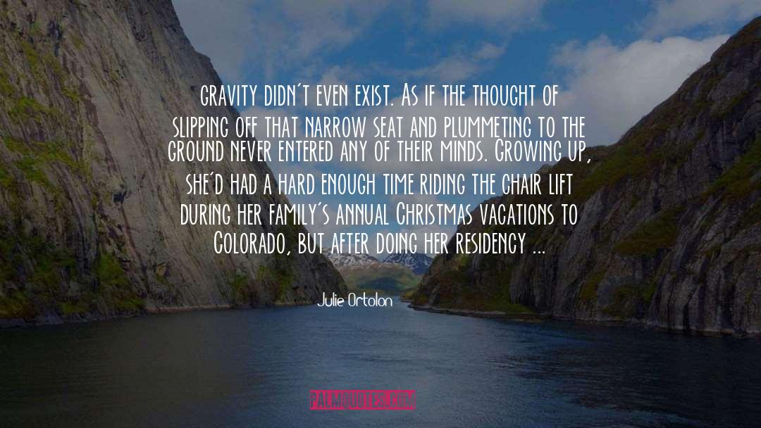 Vacations quotes by Julie Ortolon