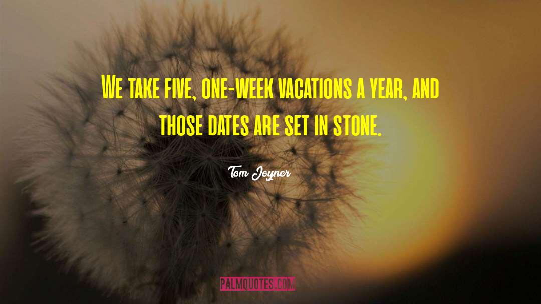 Vacations quotes by Tom Joyner