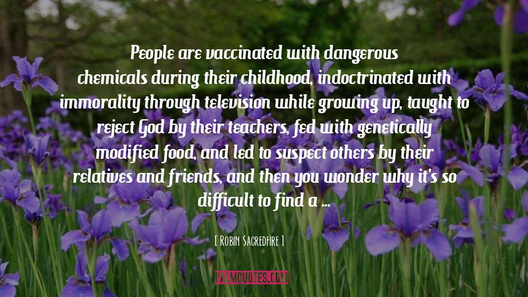 Vaccinated quotes by Robin Sacredfire