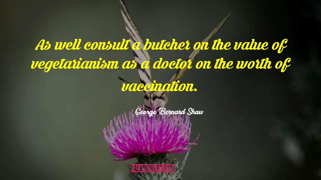 Vaccination quotes by George Bernard Shaw