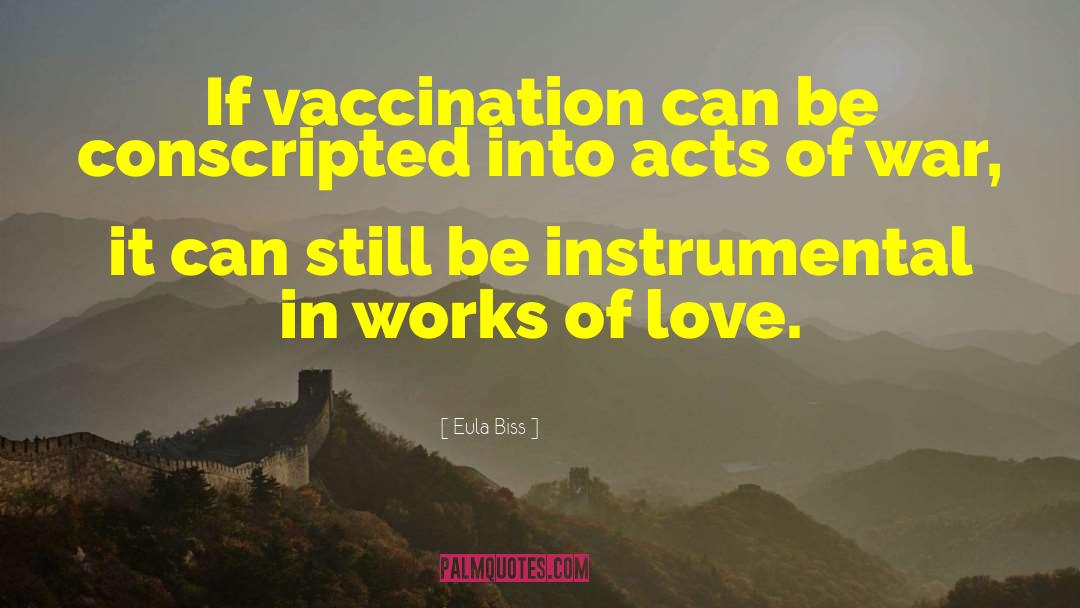 Vaccination quotes by Eula Biss