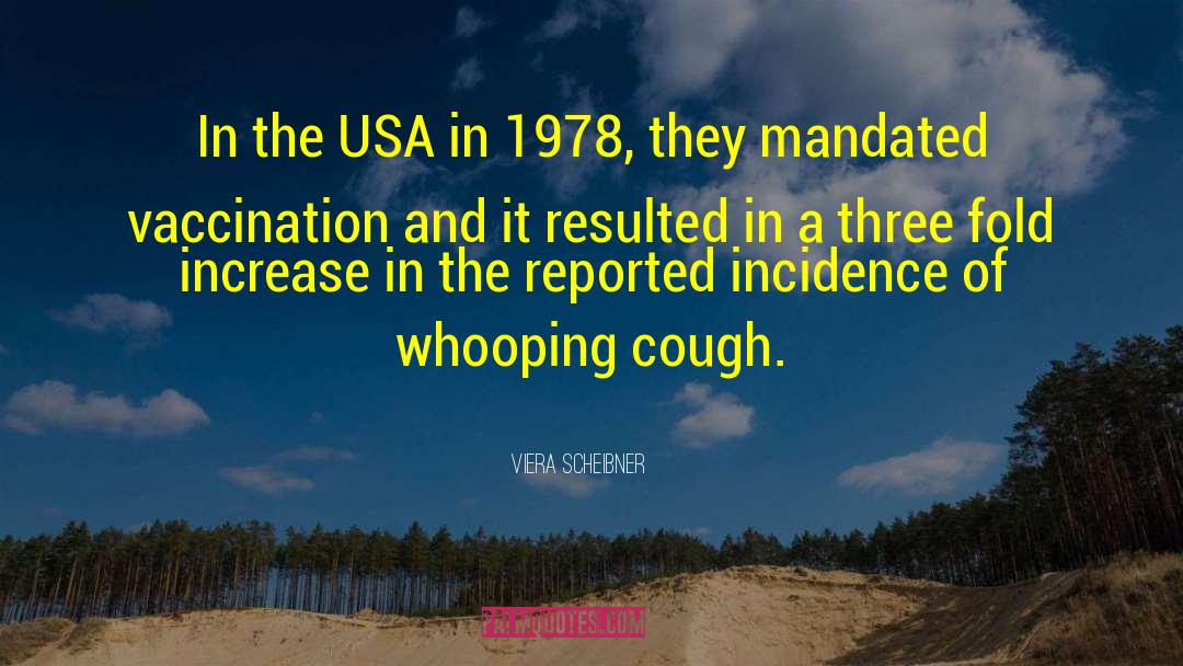 Vaccinations quotes by Viera Scheibner