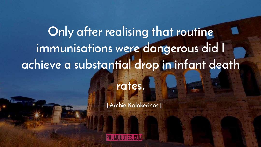Vaccinations quotes by Archie Kalokerinos