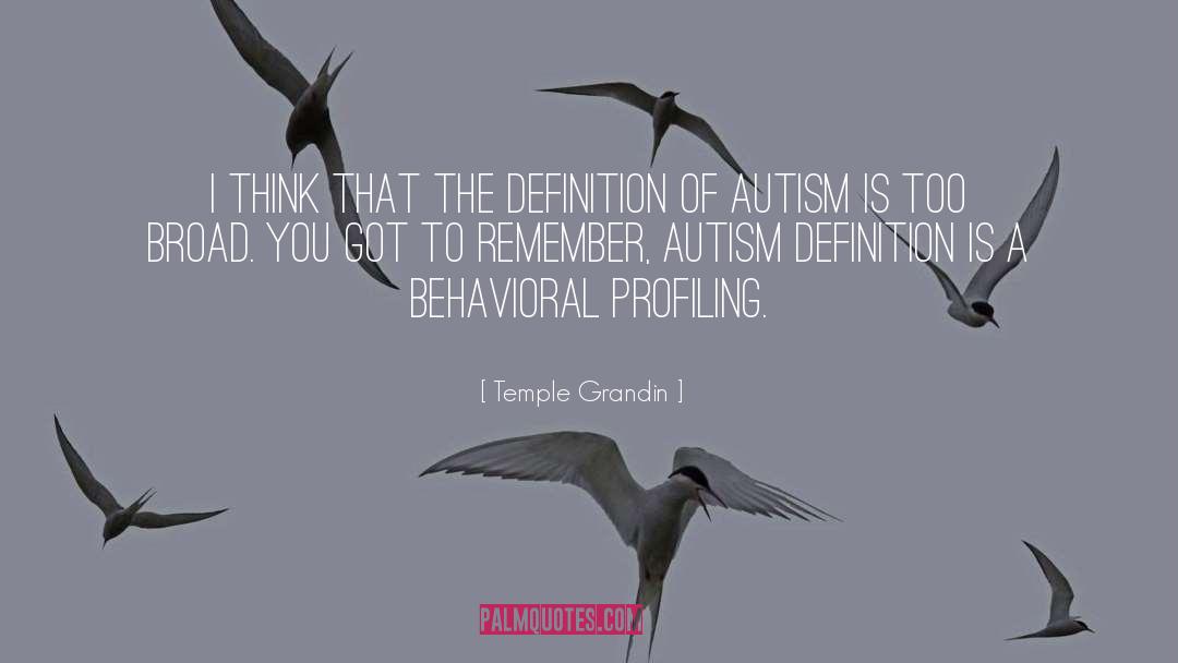 Vaccine Autism Connection quotes by Temple Grandin