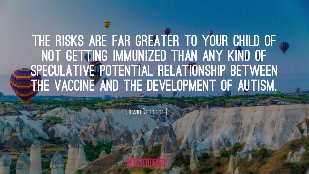 Vaccine Autism Connection quotes by Irwin Redlener