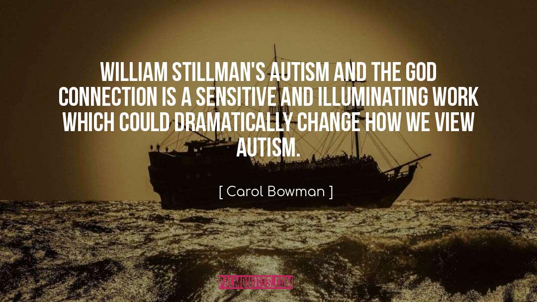 Vaccine Autism Connection quotes by Carol Bowman