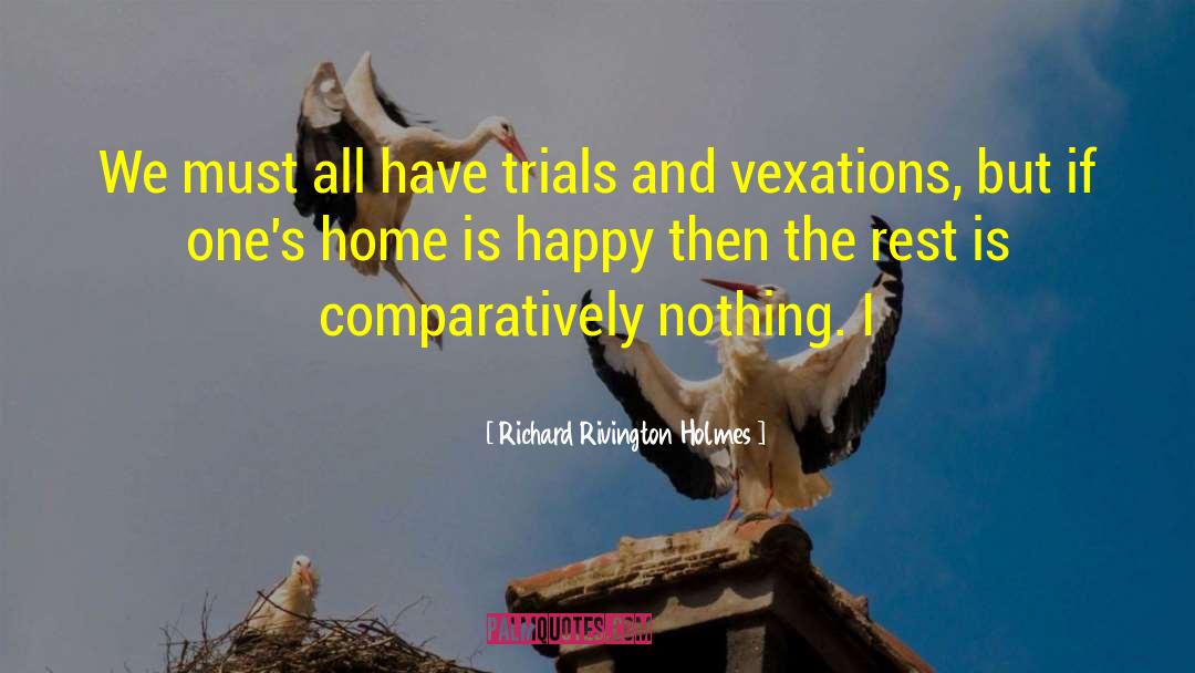 Vaccine Trials quotes by Richard Rivington Holmes