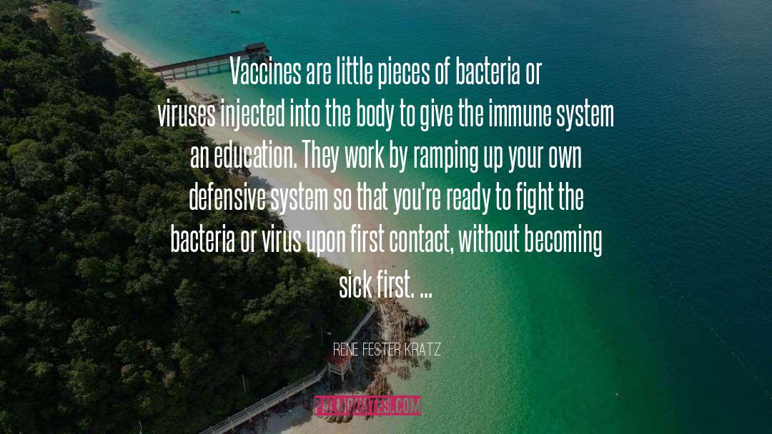 Vaccines quotes by Rene Fester Kratz