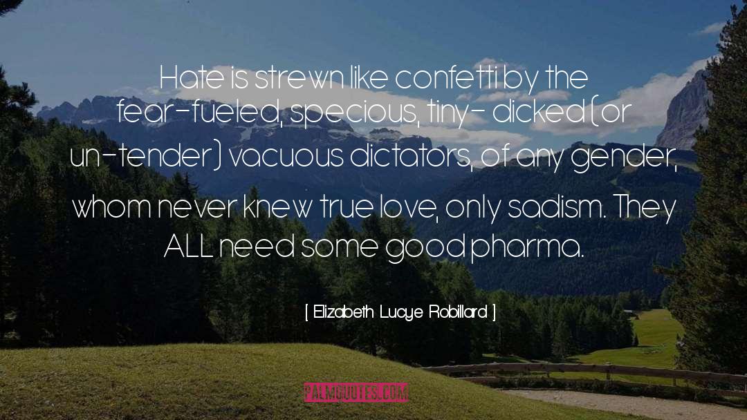 Vacuous quotes by Elizabeth Lucye Robillard