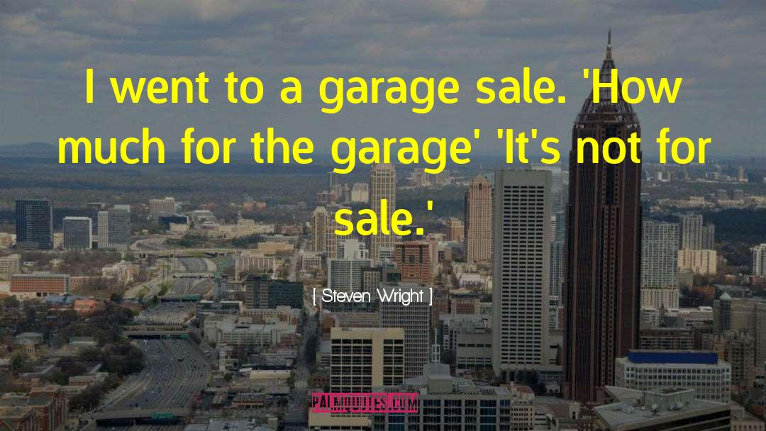 Vacuumed For Sale quotes by Steven Wright