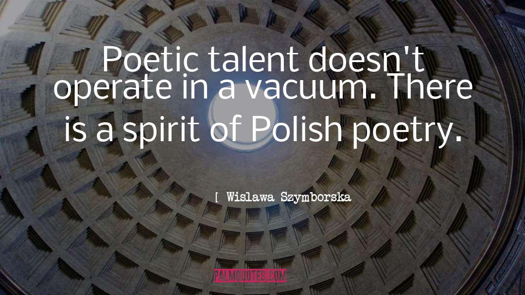 Vacuums quotes by Wislawa Szymborska