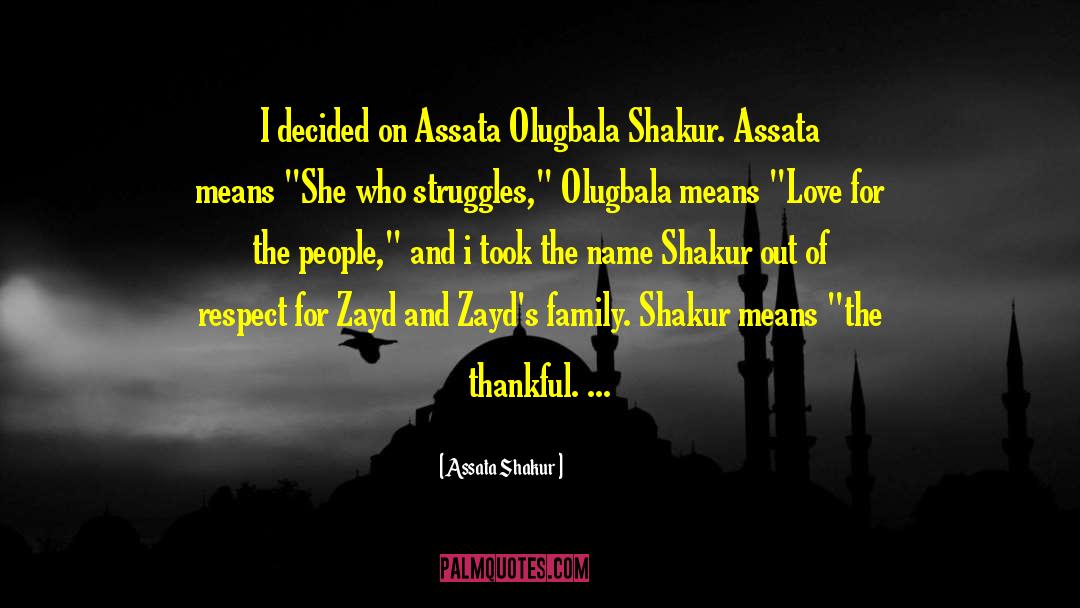 Vadaketh Family quotes by Assata Shakur