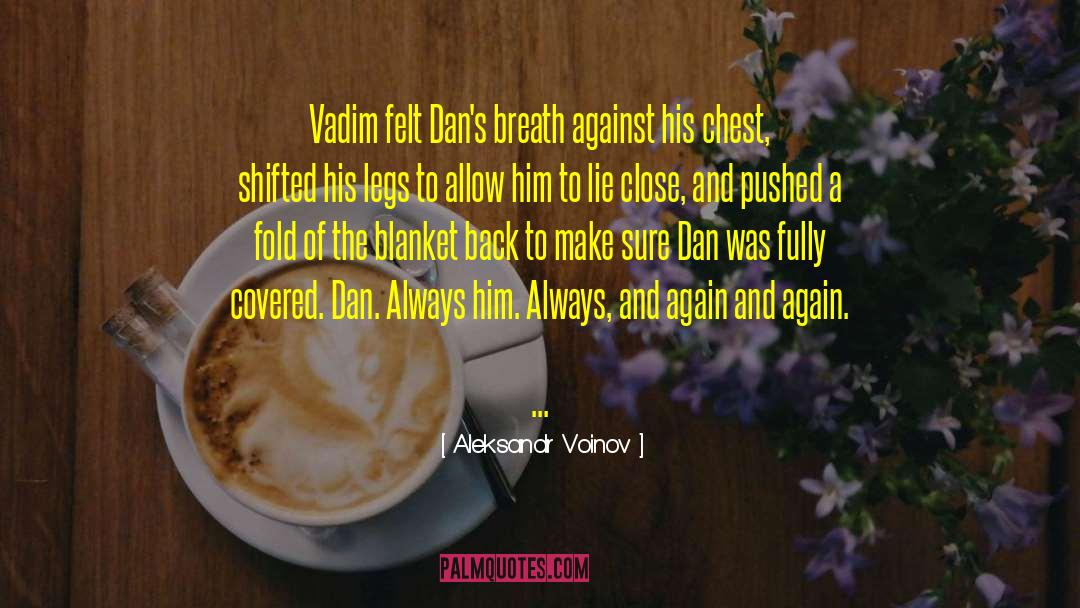 Vadim quotes by Aleksandr Voinov